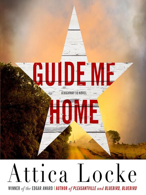 Title details for Guide Me Home by Attica Locke - Wait list